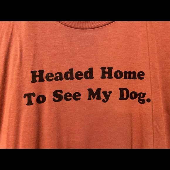 Headed home to see my dog T-shirt - Picture 3 of 4